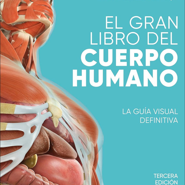 EL GRAN LIBRO DEL CUERPO HUMANO.