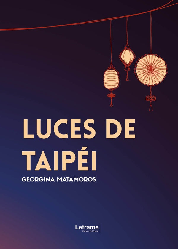 Luces de Taipéi | Georgina Matamoros Sérvulo