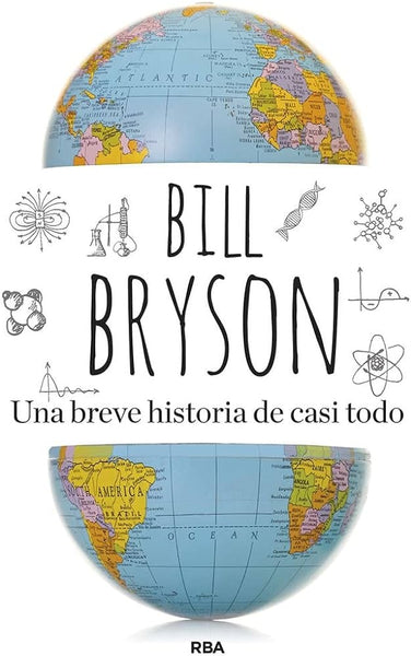 UNA BREVE HISTORIA DE CASI TODO.. | Bill Bryson