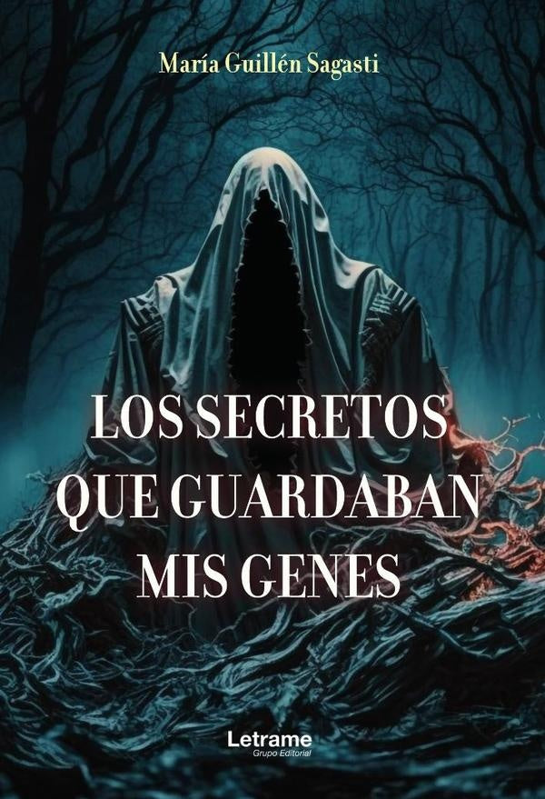 Los secretos que guardaban mis genes | María Guillén Sagasti