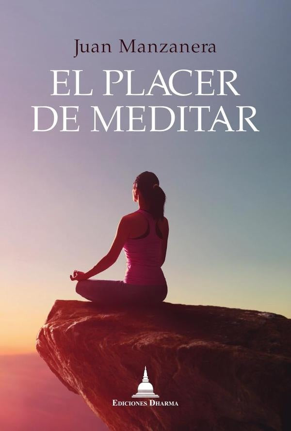 El placer de meditar | Juan Manzanera