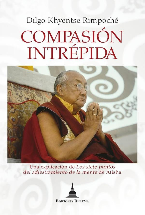 Compasión intrépida | Dilgo Khyentse Rimpoché