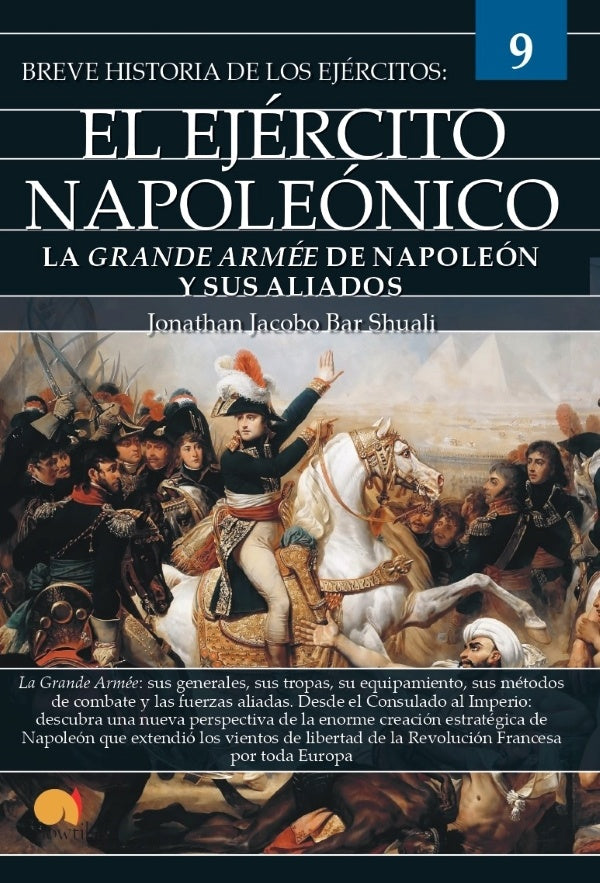 Breve historia del ejército napoleónico | Jonathan Jacobo Bar Shuali