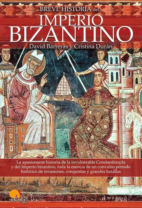 Breve historia del imperio bizantino NUEVA EDICIÓN | DURAN, Barreras