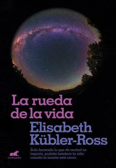 LA RUEDA DE LA VIDA.. | Elisabeth Kubler-Ross