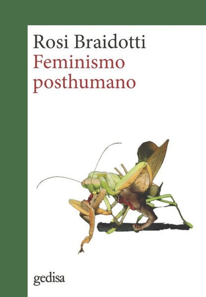 FEMINISMO POSTHUMANO.. | Rosi Braidotti