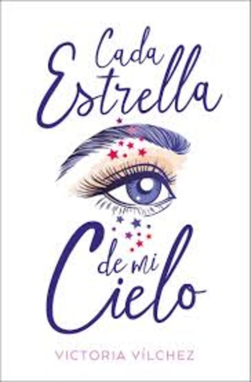 CADA ESTRELLA DE MI CIELO.. | VICTORIA VILCHEZ