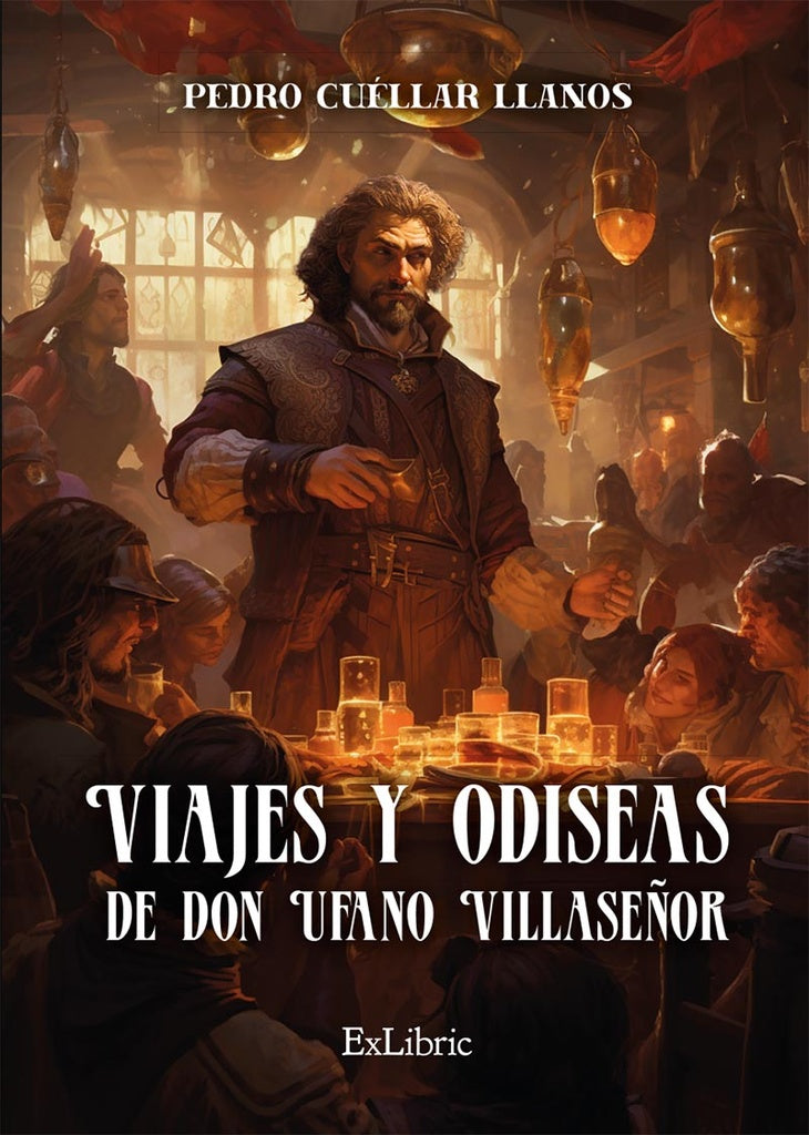 Viajes y odiseas de don Ufano Villaseñor | Pedro Cuéllar Llanos