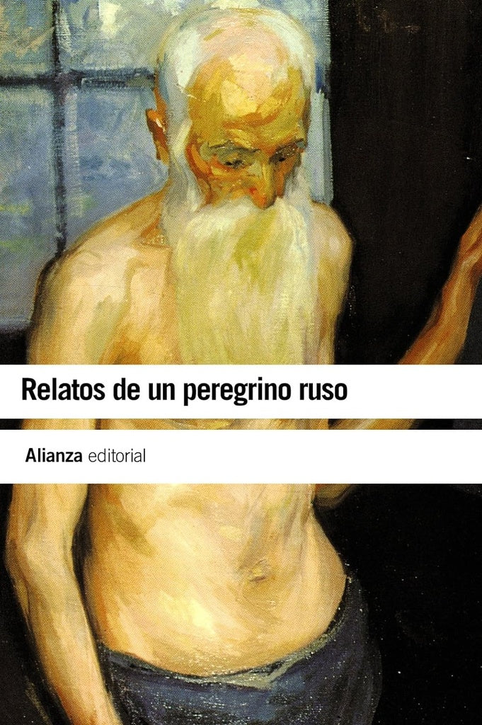 Relatos de un peregrino ruso | Anónimo AAVV