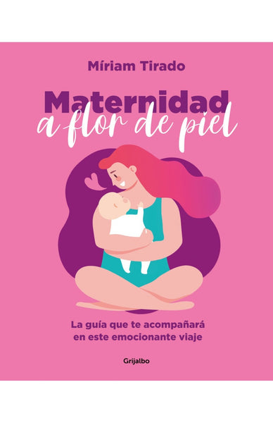 MATERNIDAD A FLOR DE PIEL | Miriam Tirado