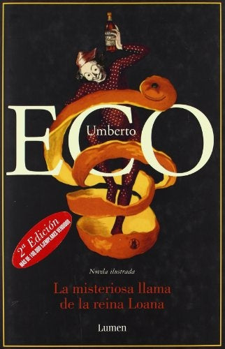 LA MISTERIOSA LLAMA DE LA REINA LOANA*.. | Umberto Eco