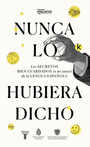 NUNCA LO HUBIERA DICHO.. | RAE