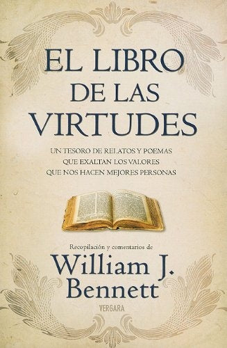 EL LIBRO DE LAS VIRTUDES. | WILLIAM J. BENNETT