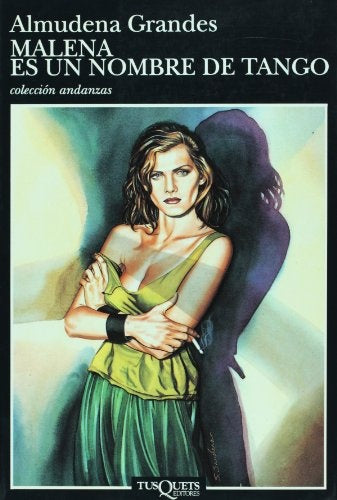 MALENA ES UN NOMBRE DE TANGO | Almudena Grandes