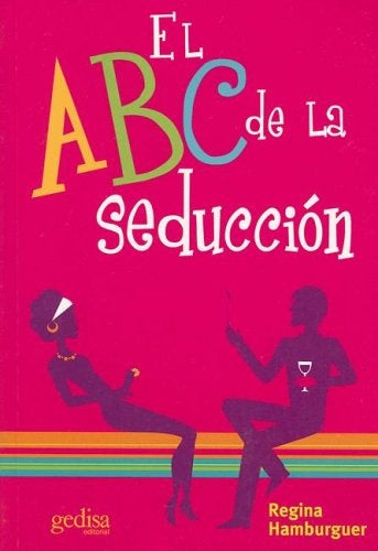 ABC DE LA SEDUCCION,EL | REGINA HAMBURGUER
