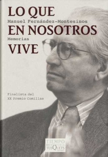 Lo que en nosotros vive | Manuel Fernandez Montesinos