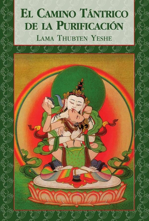 El camino tántrico de la purificación | Lama Thubten Yeshe