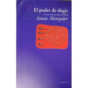 EL PODER DE ELEGIR.. | ANNIE MARQUIER
