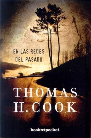 En las redes del pasado | Thomas H. Cook