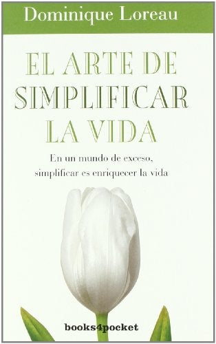 El arte de simplificar la vida (AUT) | Dominique Loreau