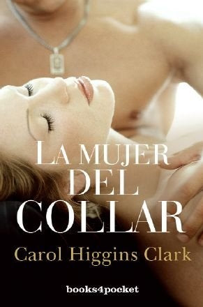LA MUJER DEL COLLAR | Carol Higgins Clark