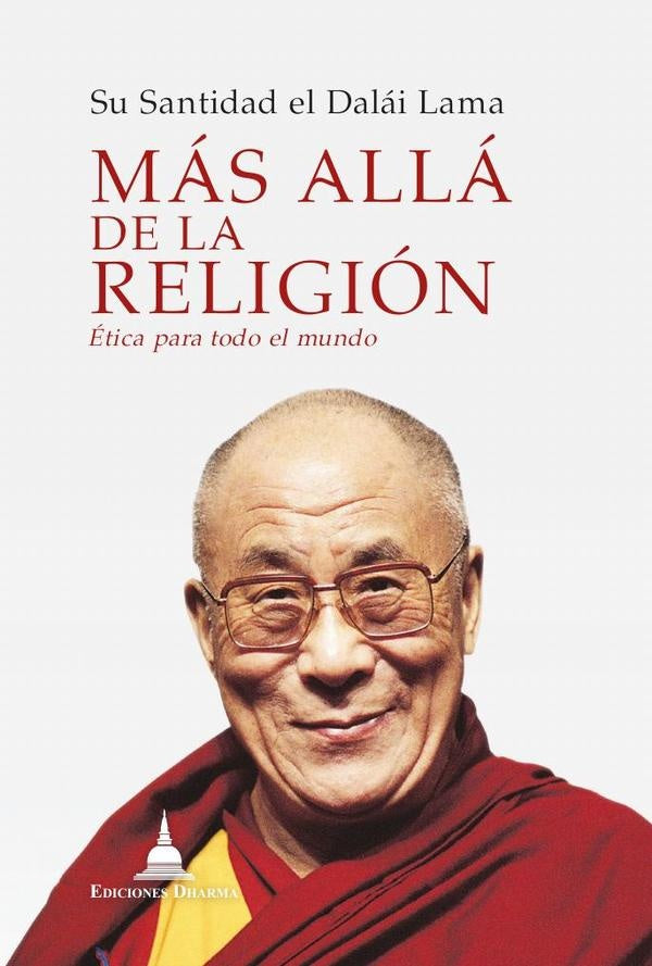 Más allá de la religión | XIV Dalái Lama