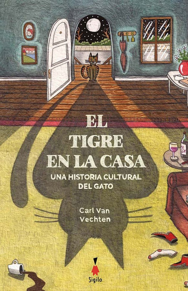 TIGRE EN LA CASA: historia cultural del gato* | CARL VAN VACHTEN