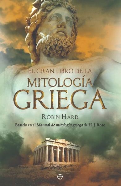 EL GRAN LIBRO DE MITOLOGIA GRIEGA.. | ROBIN HARD..