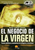 El negocio de la Virgen | Moisés Garrido