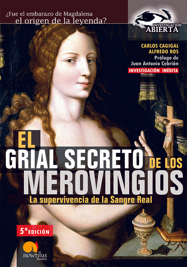 El grial secreto de los merovingios | Carlos Cagigal