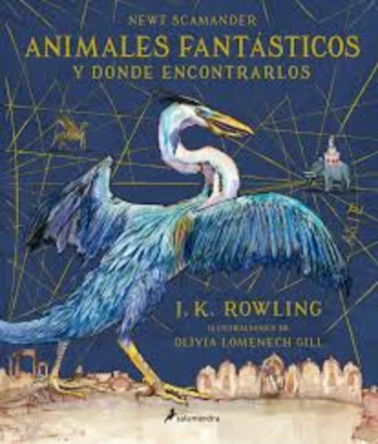 ANIMALES FANTASTICOS Y DONDE ENCONTRARLOS (ILUSTRADO) | Joanne K. Rowling