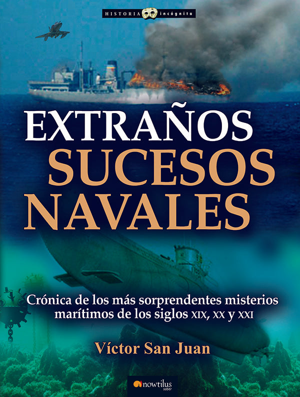 Extraños sucesos navales | Víctor San Juan