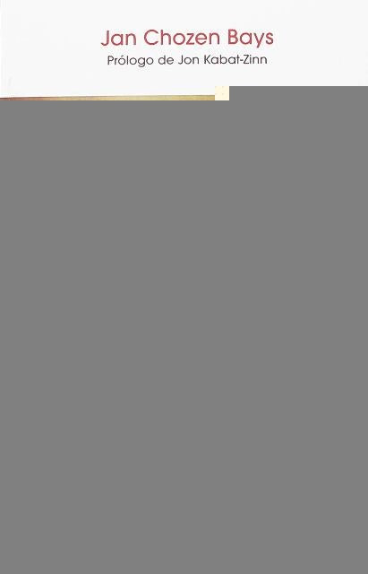 COMER ATENTOS: GUIA PARA REDESCUBRIR UNA RELACION SANA CON LOS ALIMENTOS.. | Jan  Chozen Bays