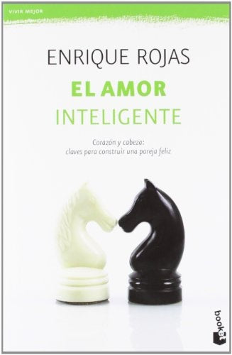 EL AMOR INTELIGENTE.. | Enrique Rojas