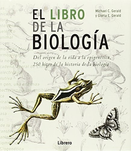 EL LIBRO DE LA BIOLOGIA  | MICHAEL C. GERALD