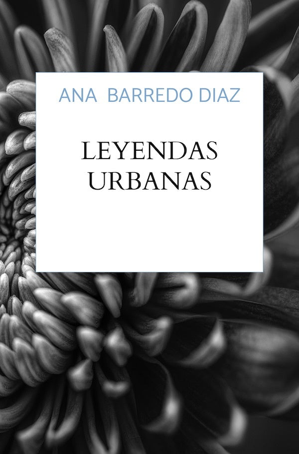 Leyendas urbanas | Ana Barredo Diaz