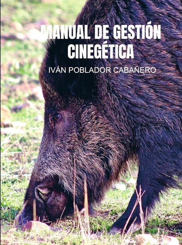 Manual de gestión cinegética  | IVÁN  POBLADOR CABAÑERO