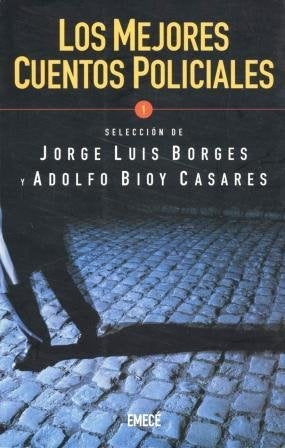 LOS MEJORES CUENTOS POLICIALES.. | JORGE LUIS BORGES