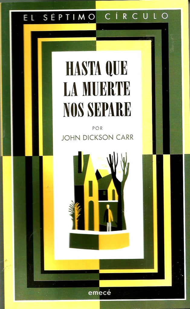 HASTA QUE LA MUERTE NOS SEPARE.. | John Dickson Carr