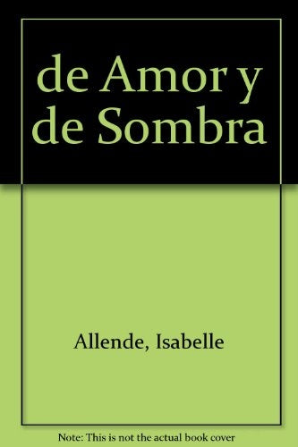 De Amor y de sombra * | Isabel Allende