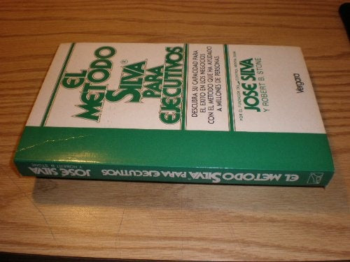 EL METODO SILVA PARA EJECUTIVOS (CER). | Jose Silva