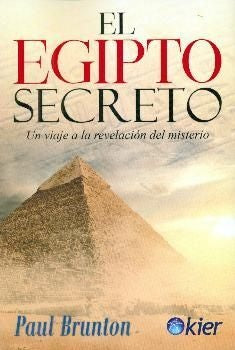 El egipto secreto* | PAUL BRUNTON