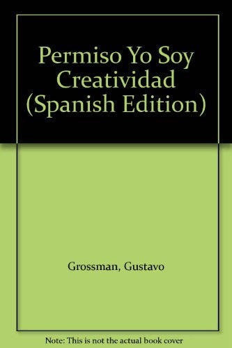 PERMISO YO SOY CREATIVIDAD | Gustavo Livon Grosman