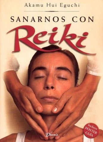 Sanarnos con Reiki | Akamu-Grinberg