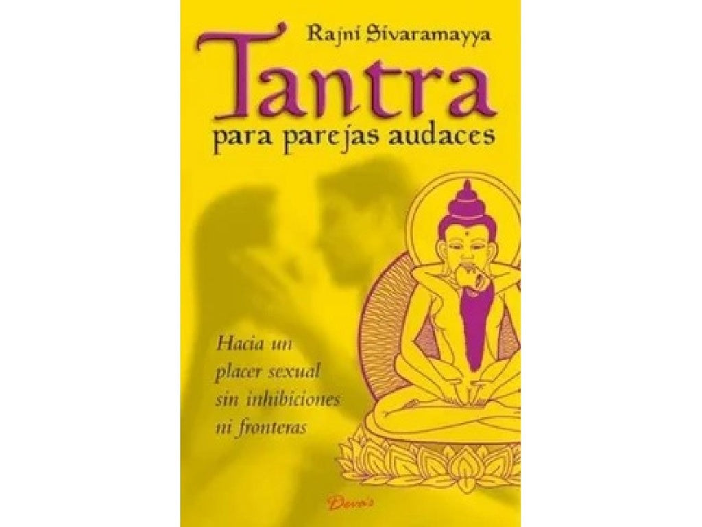 TANTRA PARA PAREJAS AUDACES | Sivaramayya-Grinberg