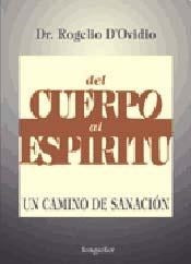 DEL CUERPO AL ESPIRITU | Rogelio C. D'Ovidio