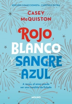 ROJO, BLANCO Y SANGRE AZUL (CAPITULO EXTRA).. | CASEY  MCQUISTON