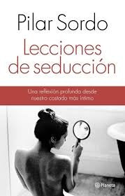 **LECCIONES DE SEDUCCIÓN | Pilar  Sordo