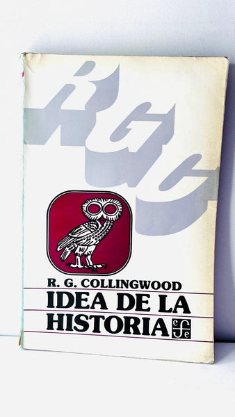 IDEA DE LA HISTORIA | R. G. COLLINGWOOD