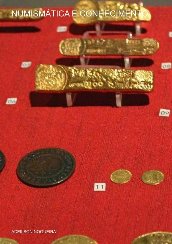 Numismática E Conhecimento | Adeilson Nogueira
